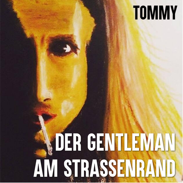 TOMMY - Der Gentleman am Straßenrand